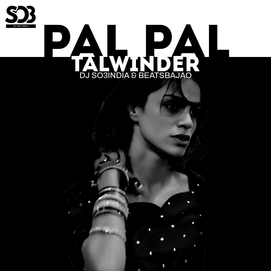 Pal Pal Remix DJ So3India